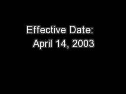 Effective Date:  April 14, 2003