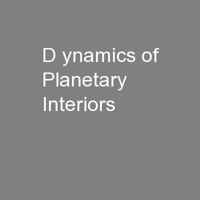 D ynamics of Planetary Interiors