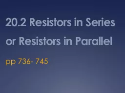 20.2 Resistors in Series or Resistors in Parallel
