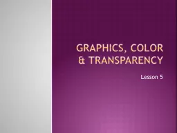 Graphics, Color & Transparency