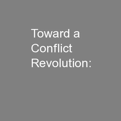 Toward a Conflict Revolution: