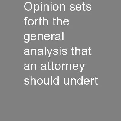 opinion sets forth the general analysis that an attorney should undert