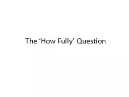 The ‘How Fully’ Question