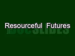 Resourceful  Futures