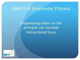 SAM First Responder Process…