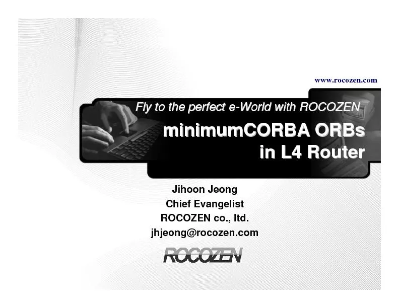 minimumCORBA ORBsminimumCORBA ORBsin L4 Routerin L4 Routerwww.rocozen.