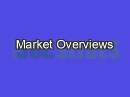 Market Overviews