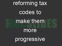 and infrastructure reigning in corporate power reforming tax codes to make them more progressive