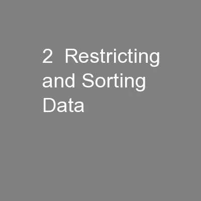 2  Restricting and Sorting Data