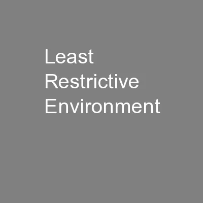 Least Restrictive Environment