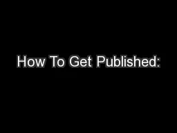 How To Get Published: