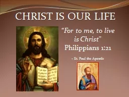 CHRIST IS OUR LIFE