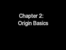 Chapter 2:  Origin Basics