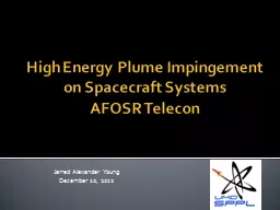 High Energy Plume Impingement on Spacecraft Systems