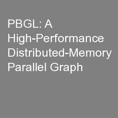 PBGL: A High-Performance Distributed-Memory Parallel Graph