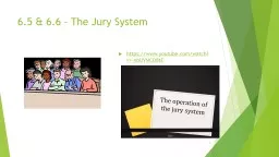 6.5 & 6.6 – The Jury System