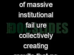 LEADER TO LEADER e live in a time of massive institutional fail ure collectively creating