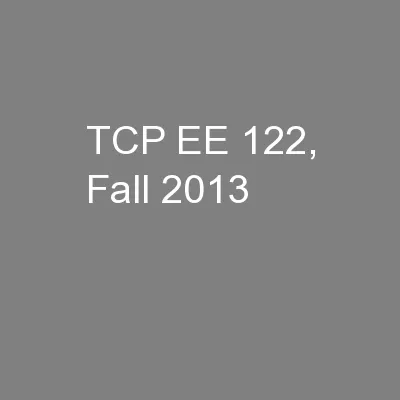 TCP EE 122, Fall 2013
