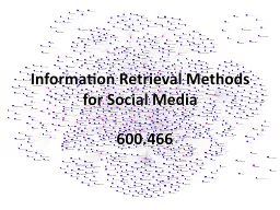 Information Retrieval Methods for Social Media
