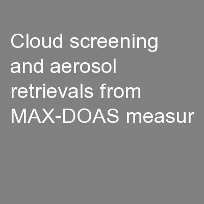 Cloud screening and aerosol retrievals from MAX-DOAS measur
