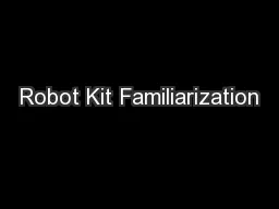 Robot Kit Familiarization
