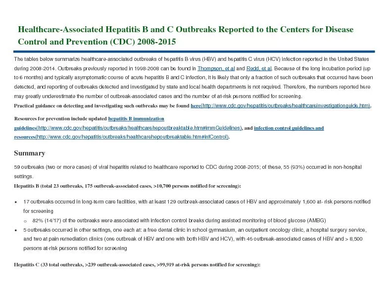 The tables below summarize healthcare-associated outbreaks of hepatiti