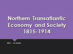 Northern Transatlantic Economy and Society 1815-1914