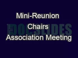 Mini-Reunion Chairs Association Meeting