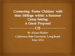 Connecting Foster Children with their Siblings within a Sum