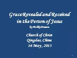 Grace Revealed and Received in the Person of Jesus