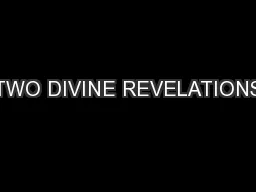 TWO DIVINE REVELATIONS