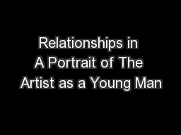 Relationships in A Portrait of The Artist as a Young Man