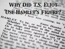 Why Did T.S. Eliot Use Hamlet’s Figure?