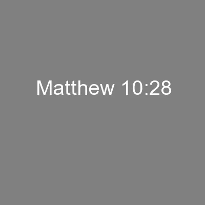 Matthew 10:28