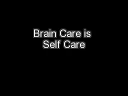 Brain Care is Self Care