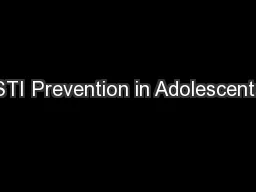 STI Prevention in Adolescents
