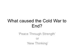 What caused the Cold War to End?
