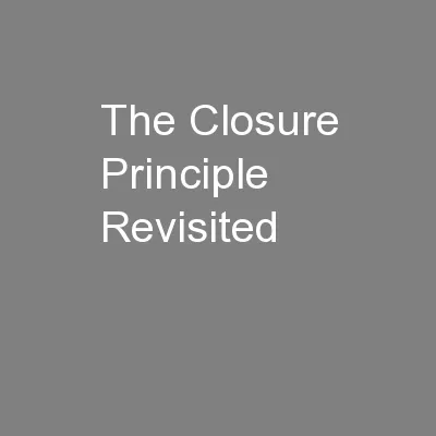 The Closure Principle Revisited