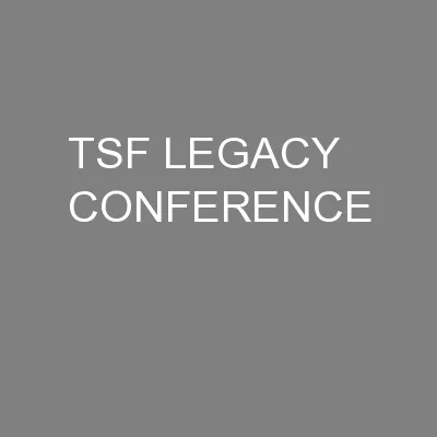 TSF LEGACY CONFERENCE