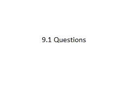 9.1 Questions