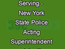 Proudly Serving -  New York State Police Acting Superintendent John P.