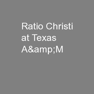Ratio Christi at Texas A&M