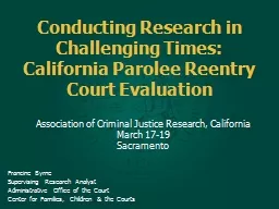 Conducting Research in Challenging Times: California Parole
