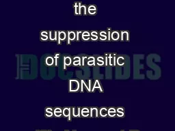 vation, and the suppression of parasitic DNA sequences (2). Aberrant D