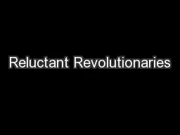 Reluctant Revolutionaries