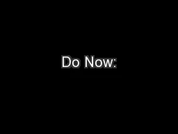 Do Now: