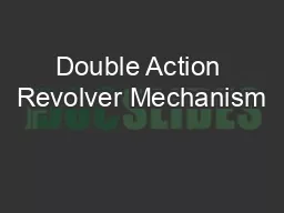 Double Action Revolver Mechanism