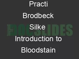 SIAK Journal Journal for Police Science and Practi Brodbeck Silke  Introduction to Bloodstain Pattern Analysis SIAK RXUQDORXUQDOIRUROLFHFLHQFHDQG Practice Vol