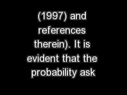 (1997) and references therein). It is evident that the probability ask