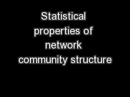 Statistical properties of network community structure